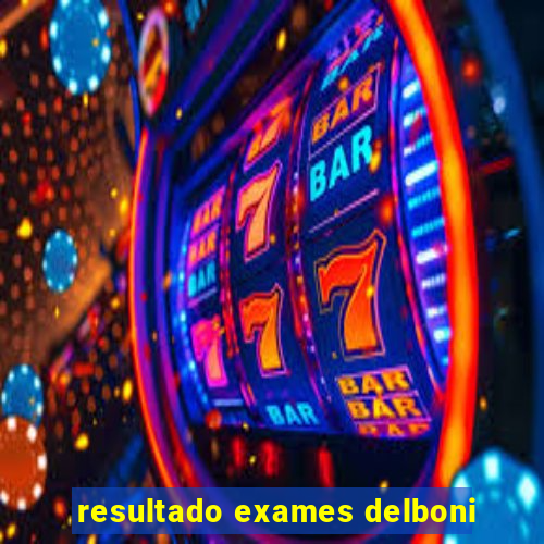 resultado exames delboni